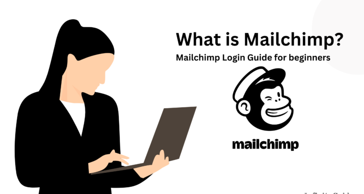 What is Mailchimp? Mailchimp Login Guide for beginners