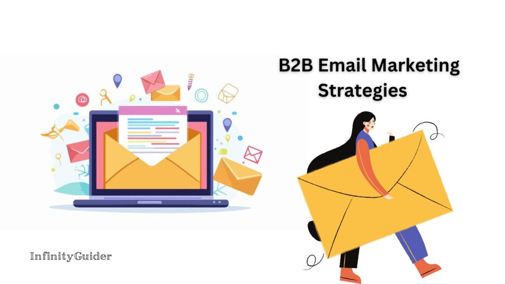 B2B Email Marketing Strategies   