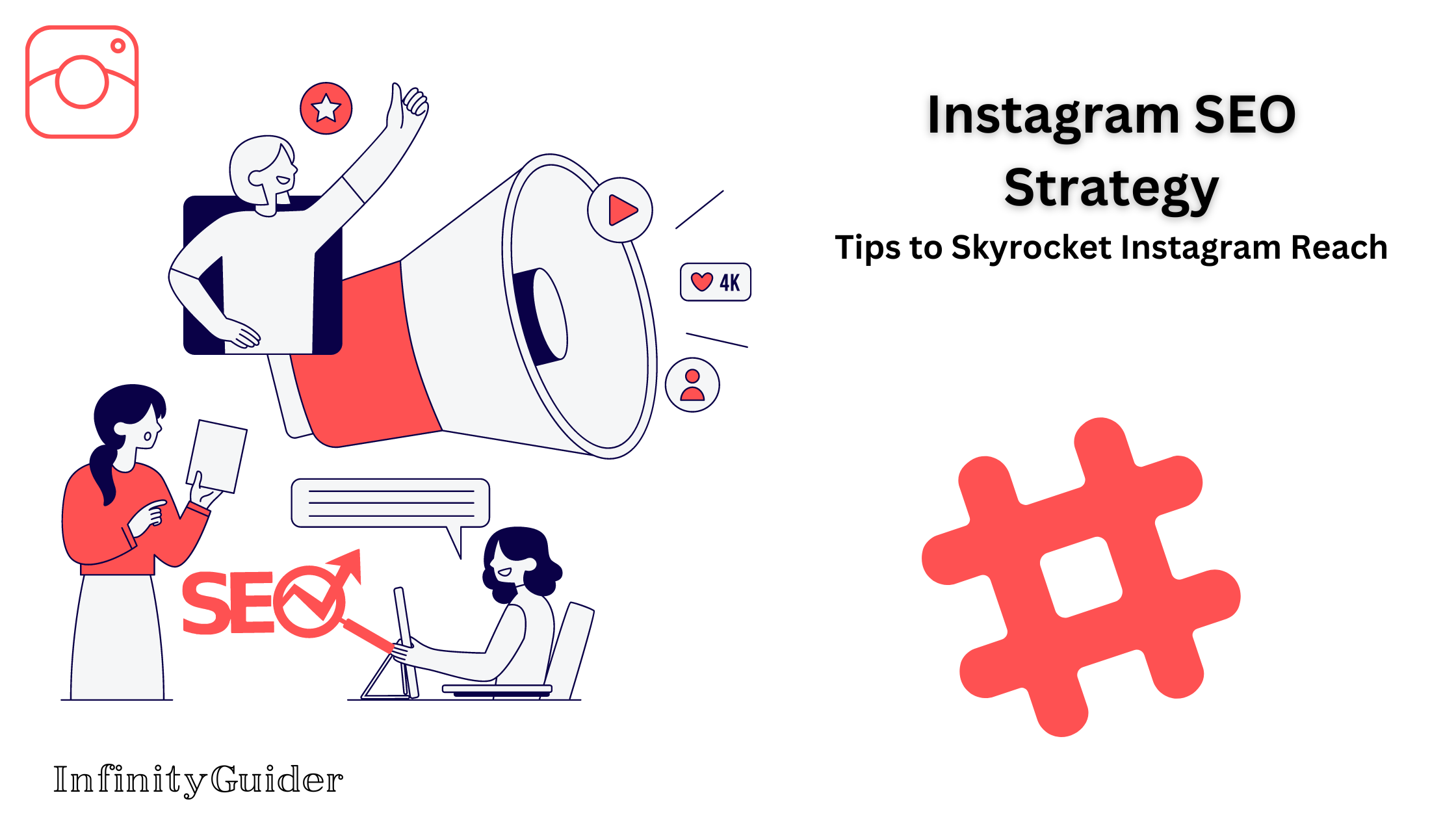 Instagram SEO Strategy:Tips to Skyrocket Instagram Reach