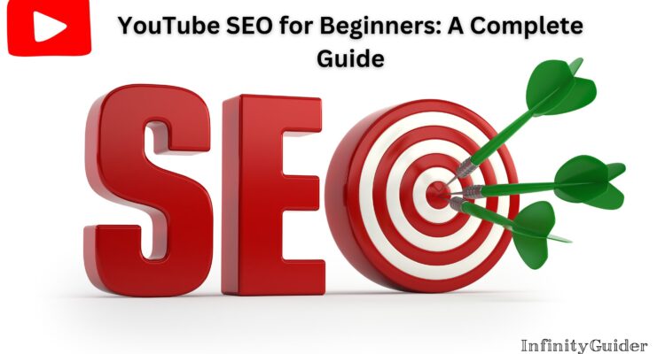 YouTube SEO for Beginners: A Complete Guide